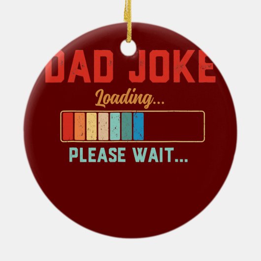 Mens Vater Joke Bitte warten Laden Daddy Pater Keramik Ornament (Hinten)