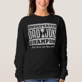 Mens Vater Joke Champion Fathers Day Bad Puns Sweatshirt (Vorderseite)