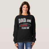 Mens Vater Joke Loading Bitte warten Daddy Sweatshirt (Vorne ganz)