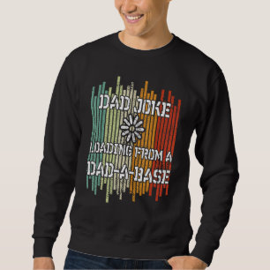 Mens Vater Joke Loading Vatertag Vater ein Grundfe Sweatshirt