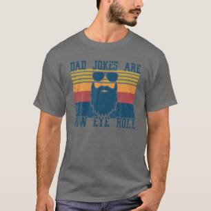 Mens Vater Jokes sind, wie Augen Vintage Funny Fat T-Shirt