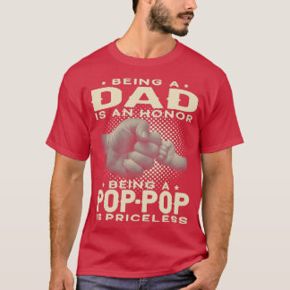 Mens VATER sein ist ein HONOR, POPPOP ist PRI T-Shirt