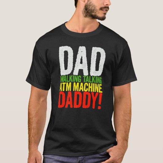 Mens Vater Walking Atm Machine Papa F T-Shirt (Vorderseite)