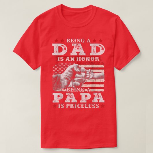 Mens Vater zu sein ist eine Ehre Papa zu sein ist T-Shirt (Design vorne)