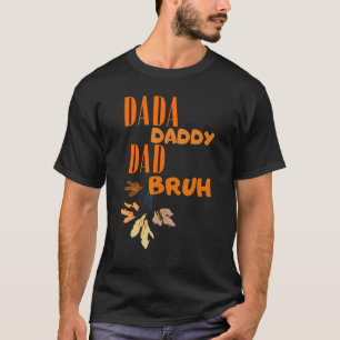 Mens Vatertag Dada Daddy Vater Bruh 34 T-Shirt
