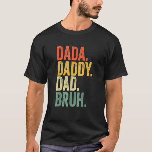 Mens Vatertag Dada Daddy Vater Bruh 36 T-Shirt