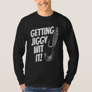Mens Vatertag Fischen Jiggy mit Da Da T-Shirt