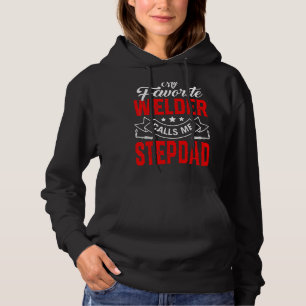 Mens Vatertag Mein Lieblings-Welder nennt mich Ste Hoodie