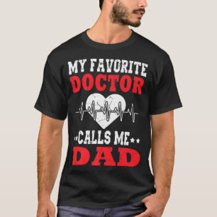 Mens Vatertag Mein Lieblingsarzt nennt mich Vater T-Shirt