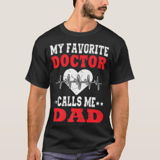 Mens Vatertag Mein Lieblingsarzt nennt mich Vater T-Shirt