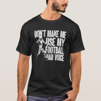Mens Vatertag zwingt mich nicht, meinen Fußball-Va T-Shirt