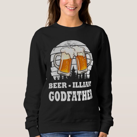 Mens Vathers Day Beer Illiant Godvater Drink Sweatshirt (Vorderseite)
