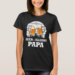 Mens Vathers Day Beer Illiant Papa Drink T-Shirt