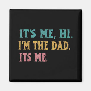 Mens Vathers Day, sein Ich Hallo im Vater ist mein Magnet