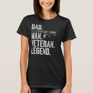 Mens Veteran Vater Man Veteran Legend Gun Rights P T-Shirt