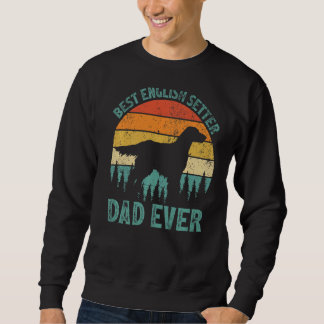 Mens Vintag Best English Setter Vater je Vater' Sweatshirt