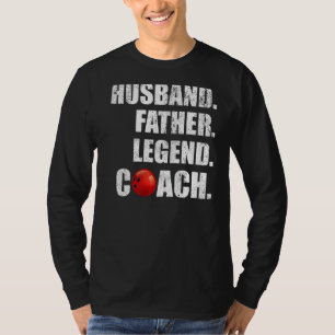 Mens Vintag Husband Pater Legend Bowling Coach F T-Shirt