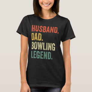 Mens Vintag Husband Vater Bowling Legend Retro Fat T-Shirt