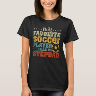 Mens Vintag meinen Lieblingsfußballspieler Stepdad T-Shirt