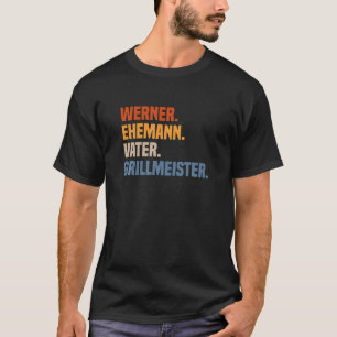 Mens Vorname Werner Husband Pater Grillmeister T-Shirt