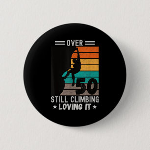 Mens Wall Climbing Kletterparadies Funny 50 Jahre Button