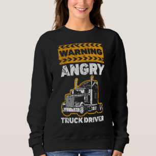 Mens warnt wütende LKW-Fahrer Anhänger Truck Truc Sweatshirt