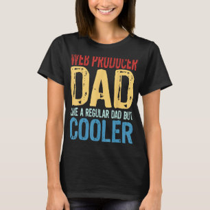 Mens Web Producer Vater wie ein regulärer Vater, a T-Shirt