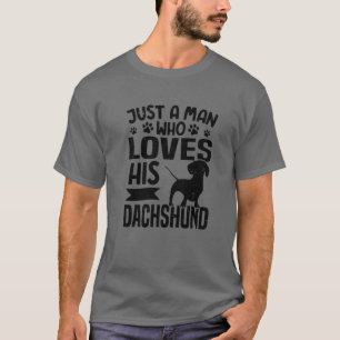 Mens Weiner Hund nur ein Mann, der Dackel Liebe T-Shirt