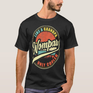 Mens Wompaw wie ein Opa nur Cooler T-Shirt