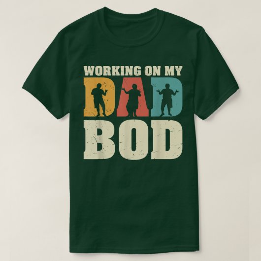 Mens WORKING ON MY DAD BODDad Father Funny Fathers T-Shirt (Design vorne)