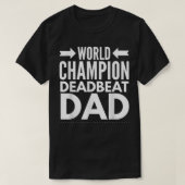 Mens World Champion Deadbeat Vater Single Vater D T-Shirt (Design vorne)