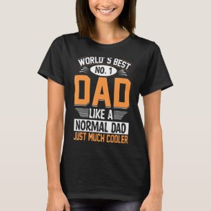Mens World`s Wette Nr. 1 Vater wie ein normaler Va T-Shirt