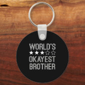 Mens Worlds Okayest Brother Funny Brother  Schlüsselanhänger (Vorderseite)