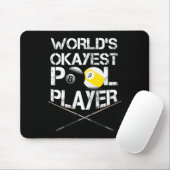 Mens Worlds Okayest Pool Player Funny Billiards Mousepad (Mit Mouse)