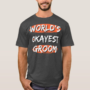 Mens Worlds Tokest Groom Lustigen Sprüche Sarcasti T-Shirt