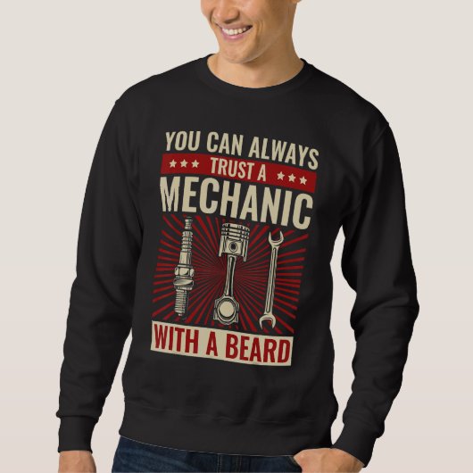 Mens You Can Always Trust a Mechanic With A Beard  Sweatshirt (Vorderseite)