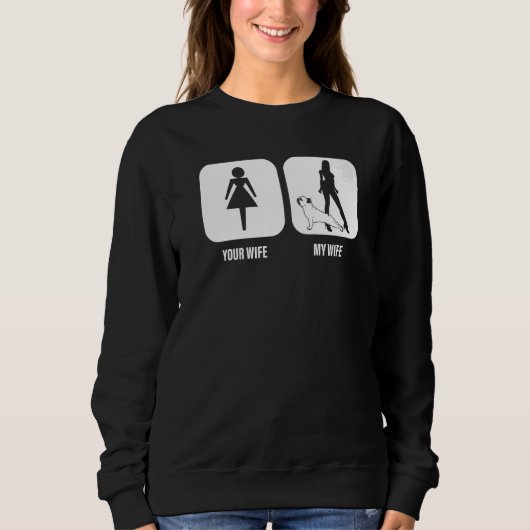 Mens Your Wife My Wife French Bulldog A Dog For H Sweatshirt (Vorderseite)