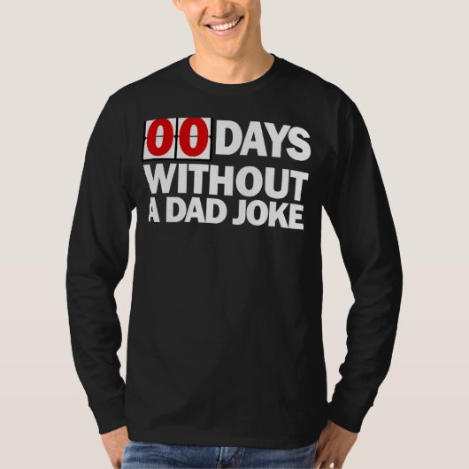 Mens Zero Days ohne Vater Witz T-Shirt (Vorderseite)
