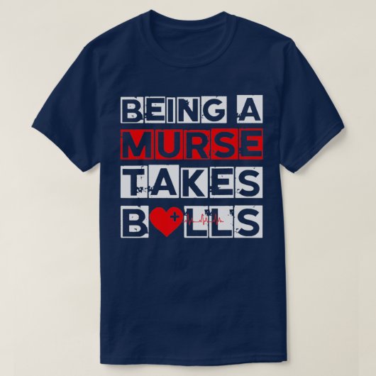 Mens zu einem Murder nimmt Balls Male Nurse Funny T-Shirt (Design vorne)