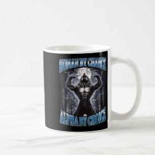 Mensch durch Zufall Alpha by Choice Funny Werewolf Kaffeetasse