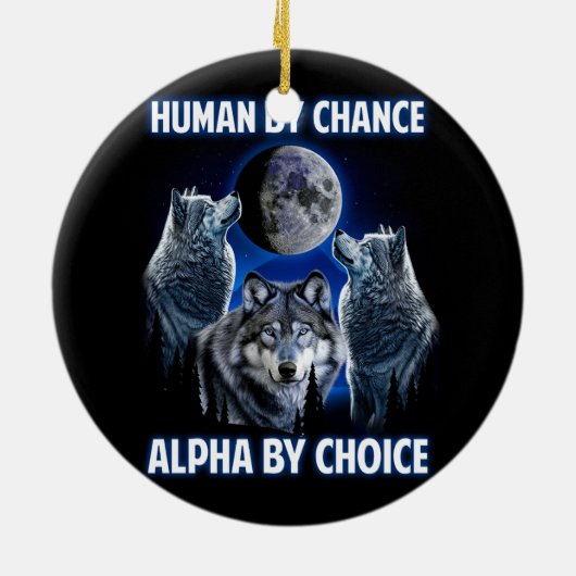 Mensch durch Zufall Alpha by Choice Paroday Alpha Keramik Ornament (Hinten)