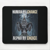 Mensch durch Zufall Alpha per Auswahl Coole Funny  Mousepad (Vorne)