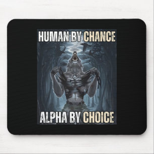 Mensch durch Zufall Alpha per Auswahl Coole Funny  Mousepad