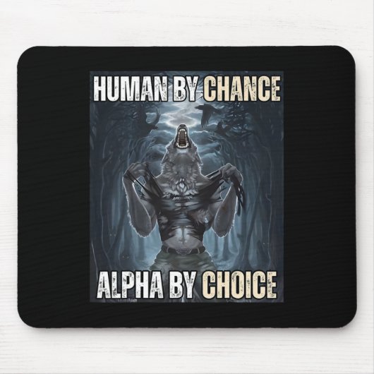 Mensch durch Zufall Alpha per Auswahl Coole Funny Mousepad (Vorne)