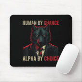 Mensch durch Zufall Alpha per Auswahl Coole Funny Mousepad (Mit Mouse)