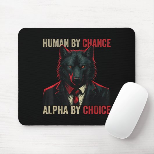 Mensch durch Zufall Alpha per Auswahl Coole Funny Mousepad (Mit Mouse)