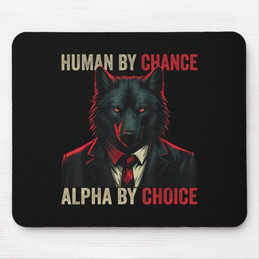 Mensch durch Zufall Alpha per Auswahl Coole Funny Mousepad (Vorne)