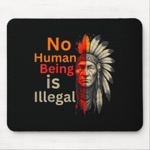 Mensch ist illegal Native Americans Vintage Mousepad