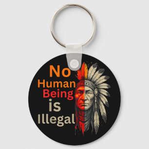 Mensch ist illegal Native Americans Vintage  Schlüsselanhänger
