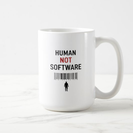 Mensch nicht Software Kaffeetasse (Rechts)